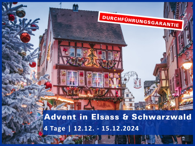 Advent in Elsass und Schwarzwald